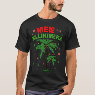 Mele Kalikimaka Hawaiian Christmas Palm Tree Light T-Shirt
