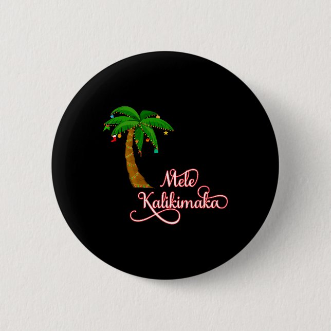 Mele Kalikimaka Hawaiian Sweat for Christmas 6 Cm Round Badge (Front)