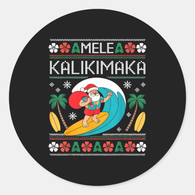 Mele Kalikimaka Pajamas Santa Hawaii Ugly Christma Classic Round Sticker (Front)