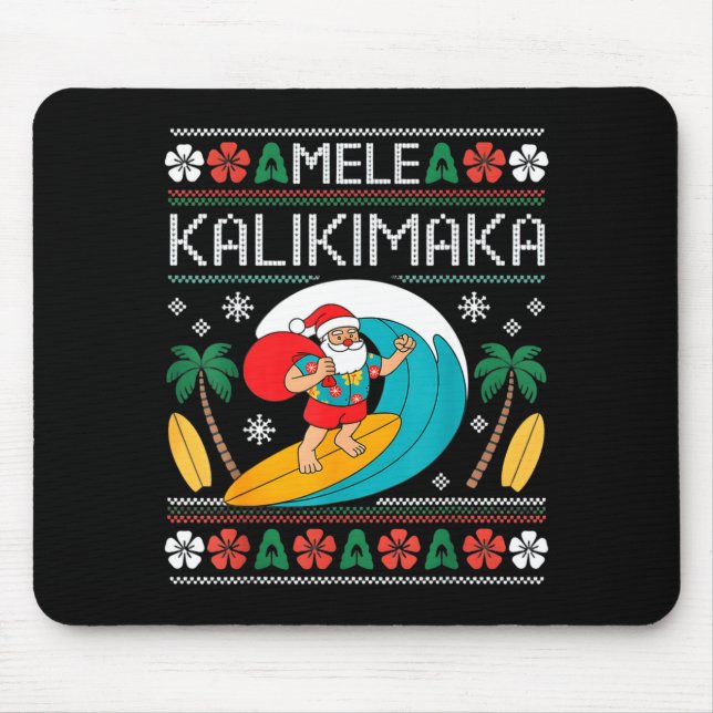 Mele Kalikimaka Pajamas Santa Hawaii Ugly Christma Mouse Pad (Front)