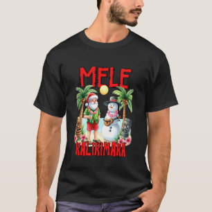 Mele Kalikimaka T-Shirt