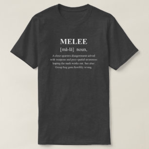 Melee Funny War Game Definition With White Text T-Shirt