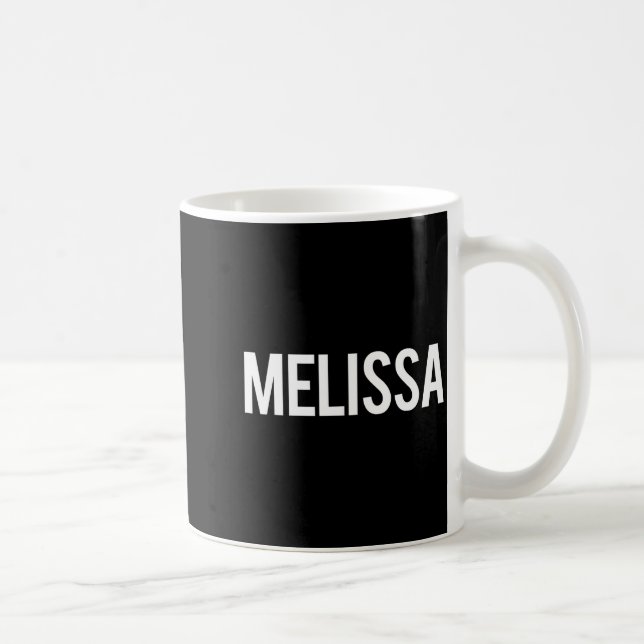Melissa - Cool New Funny Name Fan Gift Tee  Coffee Mug (Right)