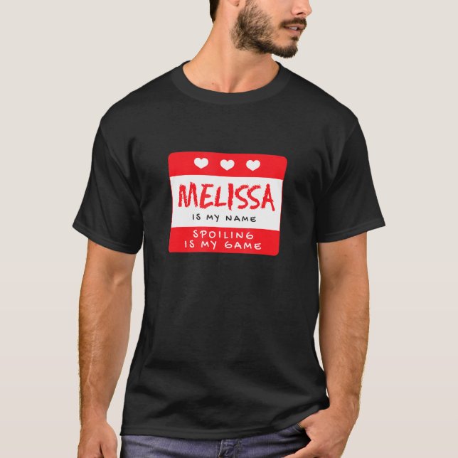 Melissa Is My Name Personalized Nickname Custom Al T-Shirt (Front)