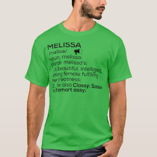 Melissa Name Definition Melissa Female Name T-Shirt