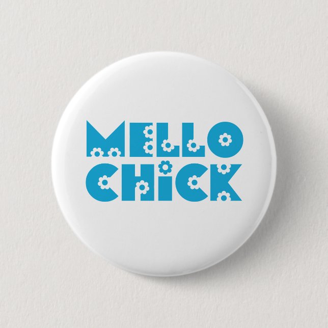 Mello Chick 6 Cm Round Badge (Front)