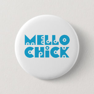 Mello Chick 6 Cm Round Badge
