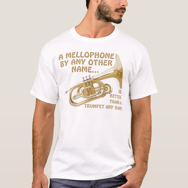 Mellophone By Any Other Name T-Shirt (Front)