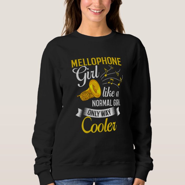 Mellophone Instrument Music Player Beginner Lesson Sweatshirt (Front)