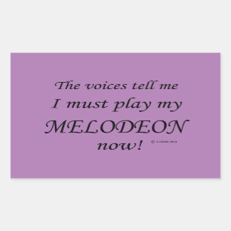 Melodeon Voices Say Must Play Rectangular Sticker
