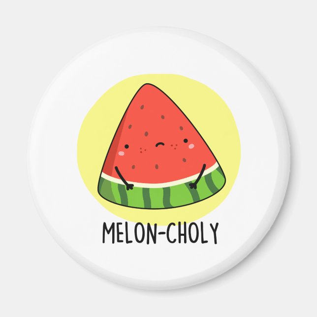 Melon-choly Funny Sad Watermelon Pun  Magnet (Front)