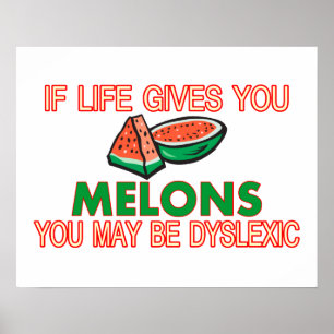 Melon Dyslexia Poster