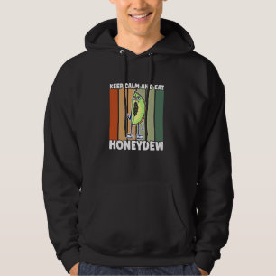 Melon Keep Calm And Eat Honeydew Hoodie