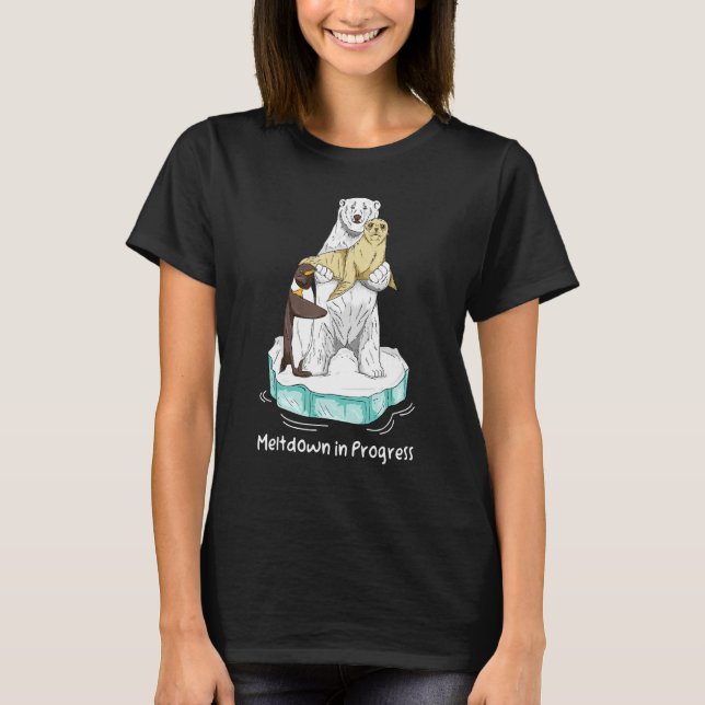 Meltdown in Progress Global Warming Bear Climate C T-Shirt (Front)