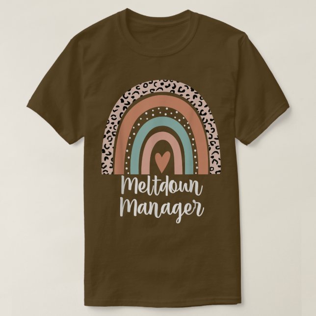 Meltdown Manager Leopard Rainbow Mama Life Funny  T-Shirt (Design Front)