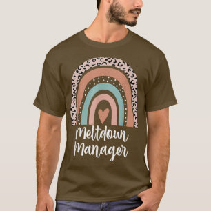 Meltdown Manager Leopard Rainbow Mama Life Funny T-Shirt