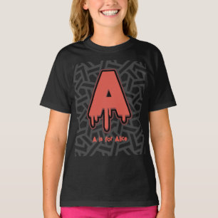 Melting Letter A – Custom Name Birthday Gift T-Shirt