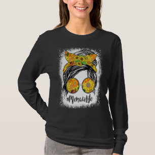Memaw Life Bleached Memaw Life Sunflower Messy Bu T-Shirt