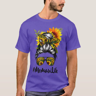 Memaw Life Messy Hair Bun Sunflower Women Mother's T-Shirt