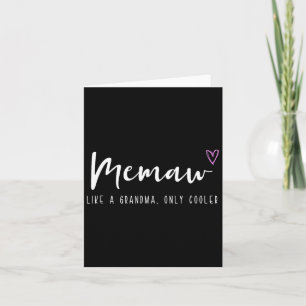 Memaw Like A Grandma Only Cooler Mother's Day Card