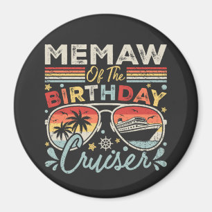 Memaw of the Birthday Cruiser Vacation Circle Magnet