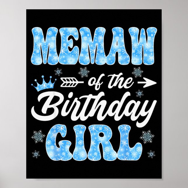 Memaw Of The Birthday Girl Snowflakes Winter Chris Poster (Front)