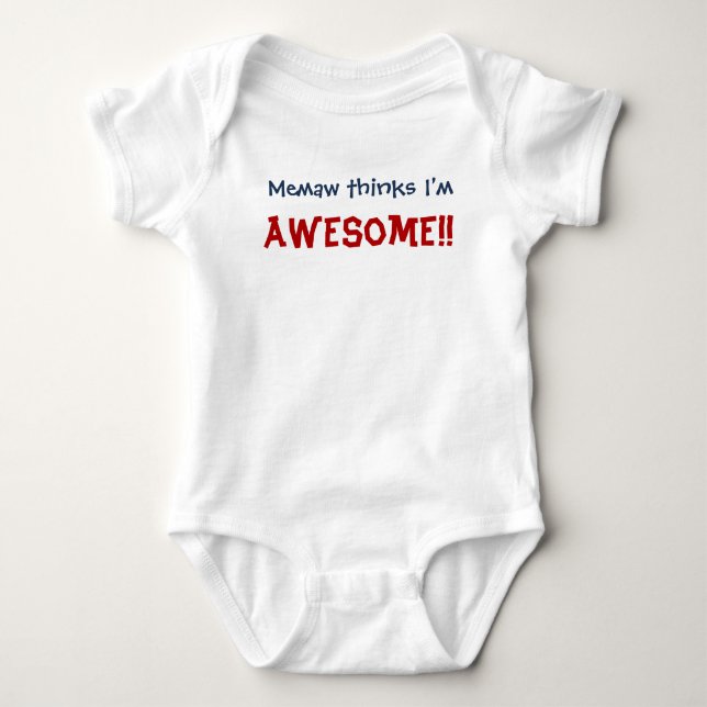 Memaw Thinks I'm Awesome! Baby Infant Bodysuit (Front)