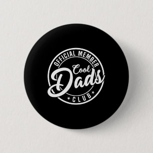 Member Cool Dads Club 2 Sided Funny Fathers Day  6 Cm Round Badge