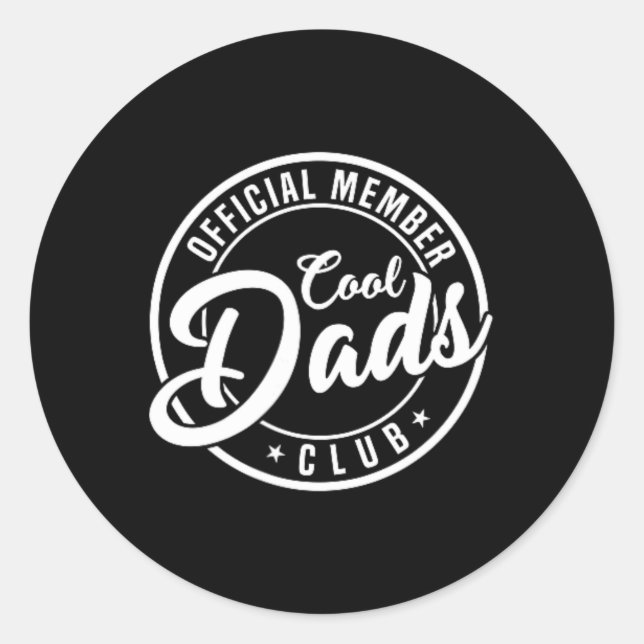 Member Cool Dads Club 2 Sided Funny Fathers Day  Classic Round Sticker (Front)