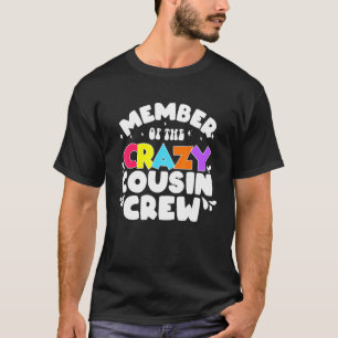 member Of The Crazy Cousin Crew Saying T-Shirt
