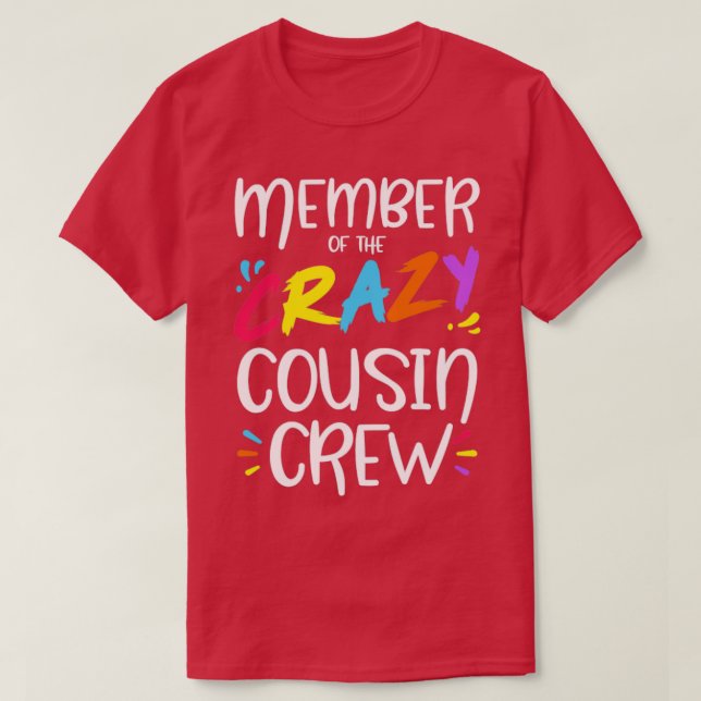 Member of the crazy cousin crew T-Shirt (Design Front)