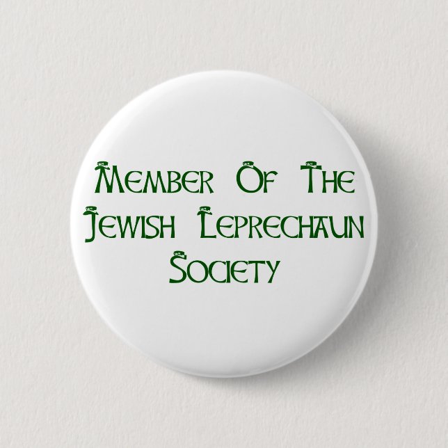 Member Of The Jewish Leprechaun Society 6 Cm Round Badge (Front)