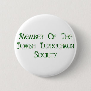 Member Of The Jewish Leprechaun Society 6 Cm Round Badge