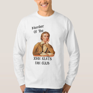 Member of the John Keats Fan Club T-Shirt