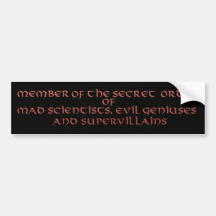 Member of the Secret Order bumper stickers