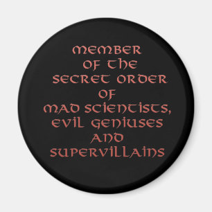 Member of the Secret Order magnets