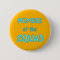 Member of the Squad Button ~ Blue text on Yellow