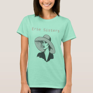 Members Tee Shirt, Erie Sisters