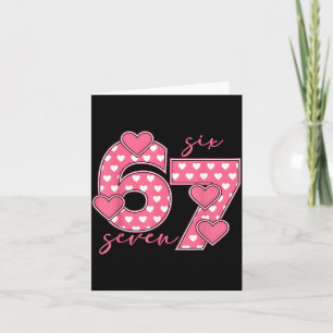 Meme 67 6 7 Six Seven Funny Valentines Day  Card