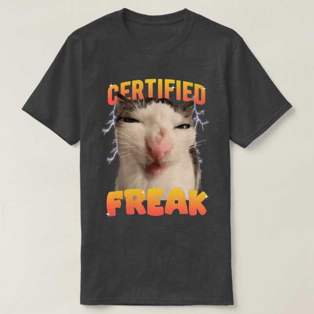 Meme Cat Certified Freak Eat Cement Cursed Cat Fun T-Shirt (Design Front)
