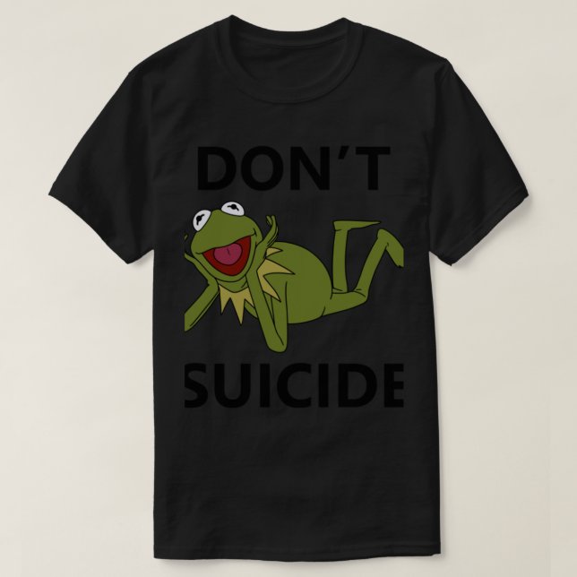 Meme Dont Kermit Suicide T-Shirt (Design Front)