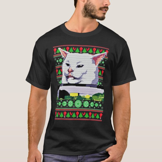 Meme Dress Woman Yelling At A Cat Ugly X mas Sweat T-Shirt (Front)