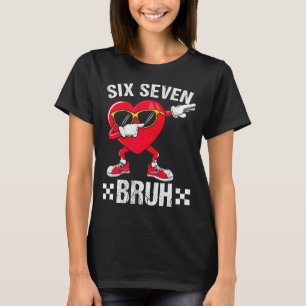 Meme Funny 67 Six Seven Bruh Heart Valentines Men  T-Shirt