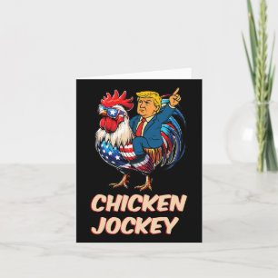 Meme Funny Trump Chicken Jockey  Card