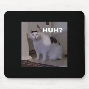 Meme Huh Cat Mouse Pad
