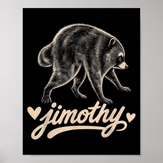 Meme Jimothy Racoon Design Poster (Front)