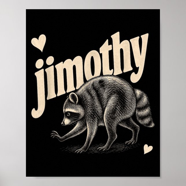 Meme Jimothy Racoon Poster (Front)