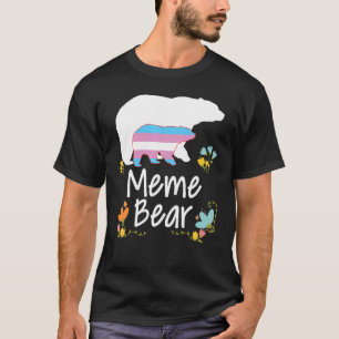 Meme Lgbt Bear Transgender Rainbow Lgbt Gay Lesbia T-Shirt