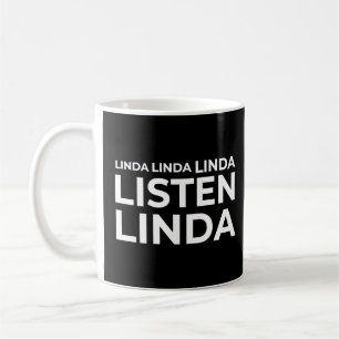 Meme Linda Listen Coffee Mug