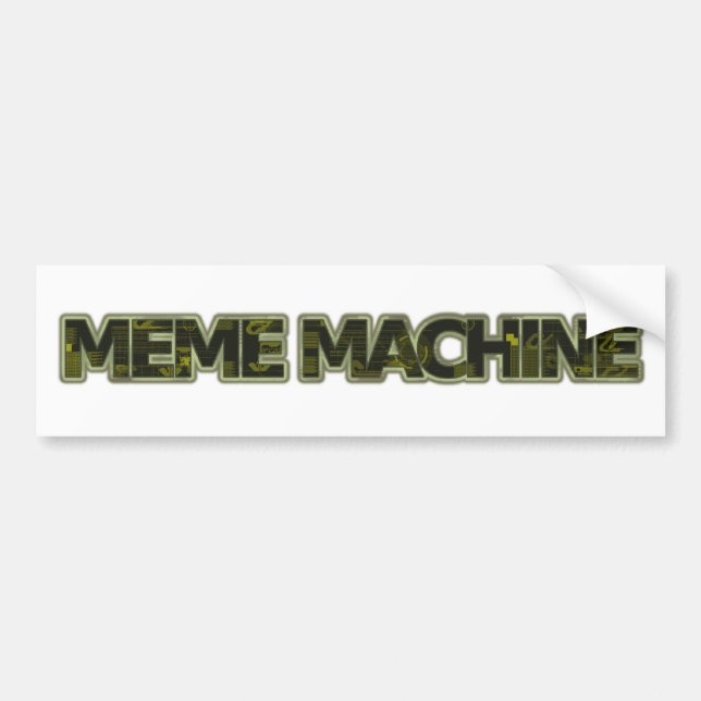 Meme Machine Bumper Sticker (Front)
